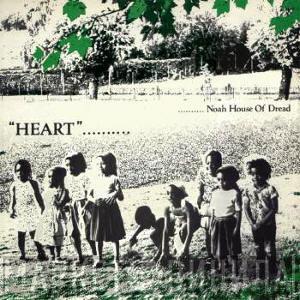 Noah House Of Dread - Heart