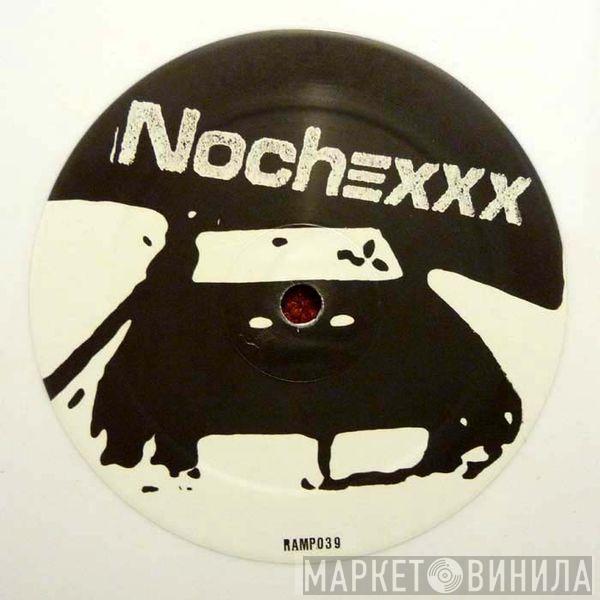 Nochexxx - Ritalin Love / Timepiece