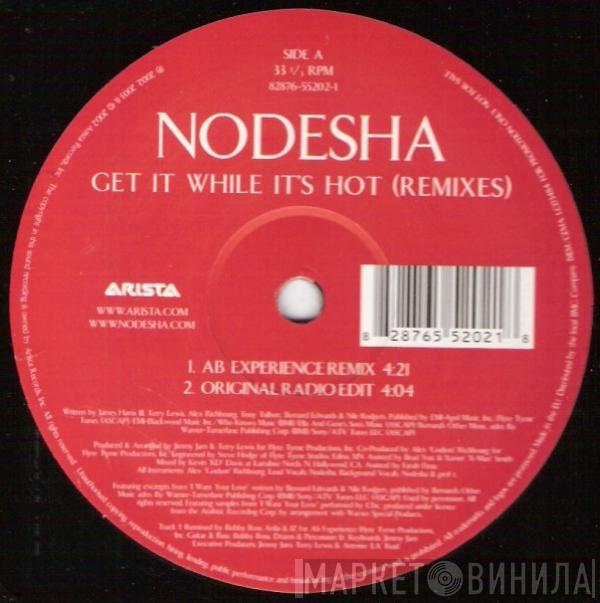Nodesha - Get It While It's Hot (Remixes)
