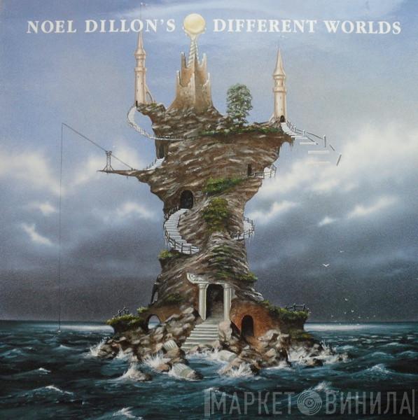 Noel Dillon And The Foster Boys - Noel Dillon's Different Worlds