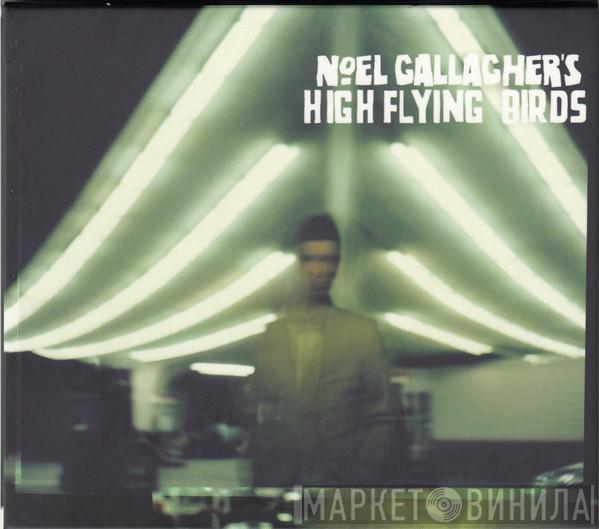  Noel Gallagher's High Flying Birds  - Noel Gallagher's High Flying Birds