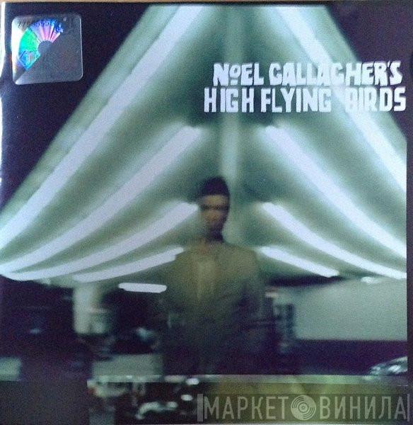  Noel Gallagher's High Flying Birds  - Noel Gallagher's High Flying Birds