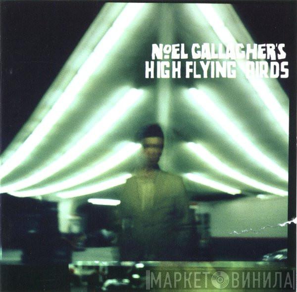  Noel Gallagher's High Flying Birds  - Noel Gallagher's High Flying Birds