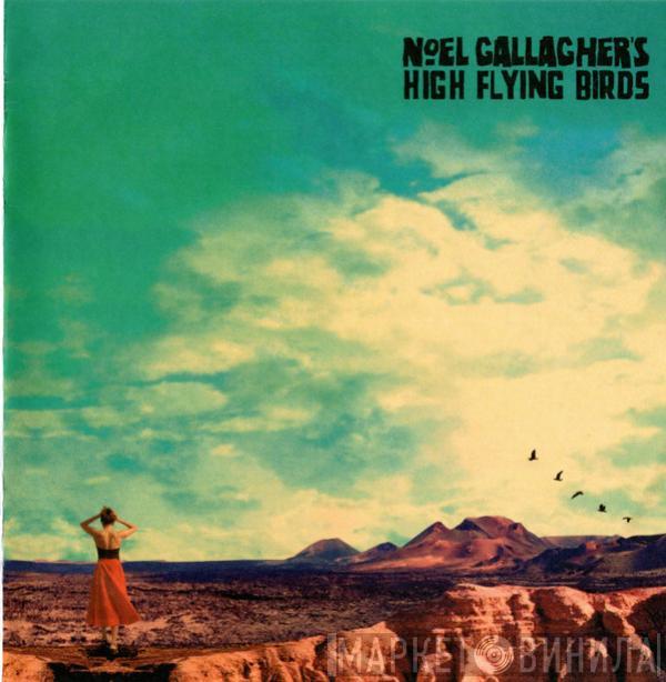  Noel Gallagher's High Flying Birds  - Who Built The Moon?