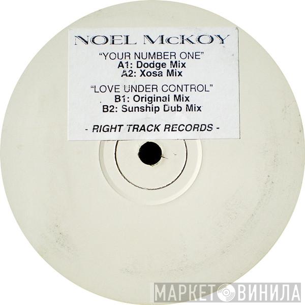  Noel McKoy  - Your Number One / Love Under Control