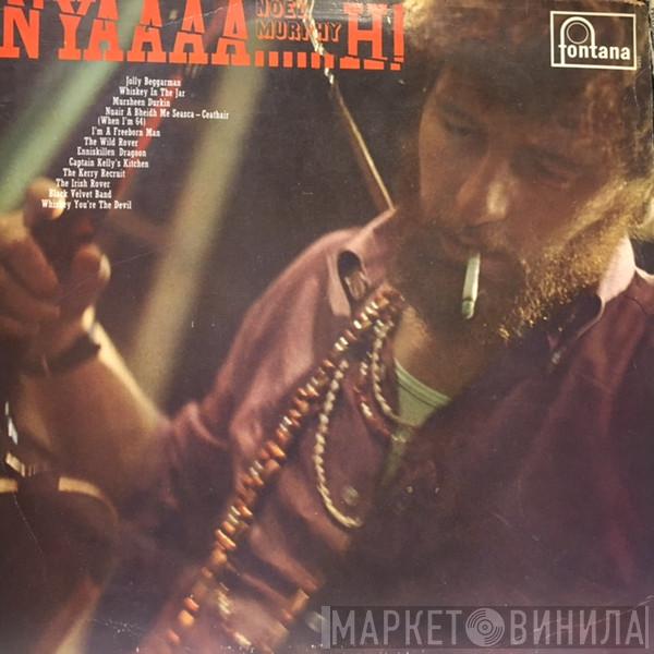 Noel Murphy  - Nya-a-a-a-h !