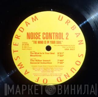 Noise Control  - The Mind Is In Your Soul