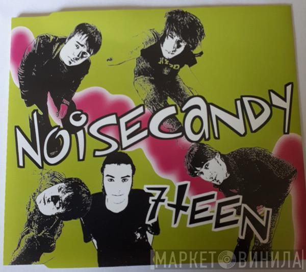 NoiseCandy - 7teen