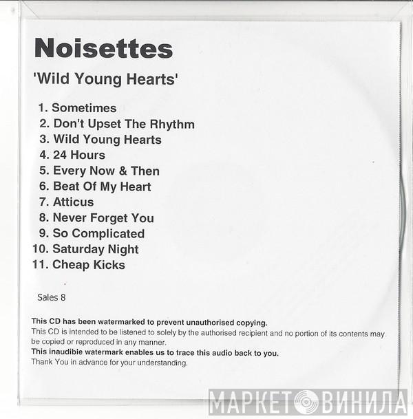  Noisettes  - Wild Young Hearts