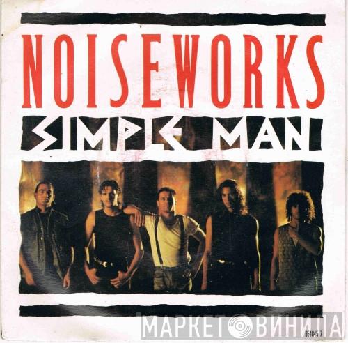 Noiseworks - Simple Man