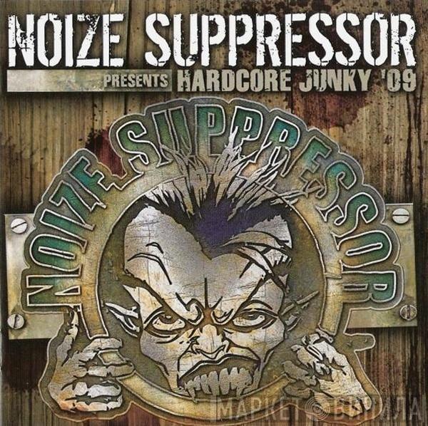  Noize Suppressor  - Hardcore Junky '09