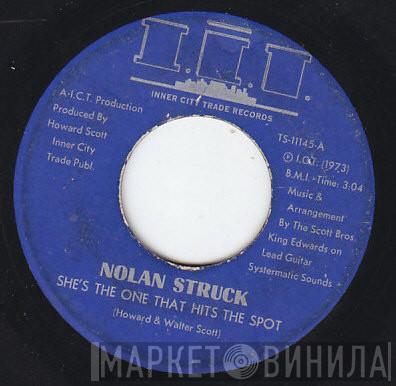 Nolan Struck - She's The One That Hits The Spot