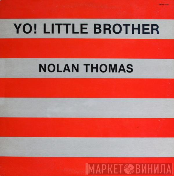  Nolan Thomas  - Yo! Little Brother