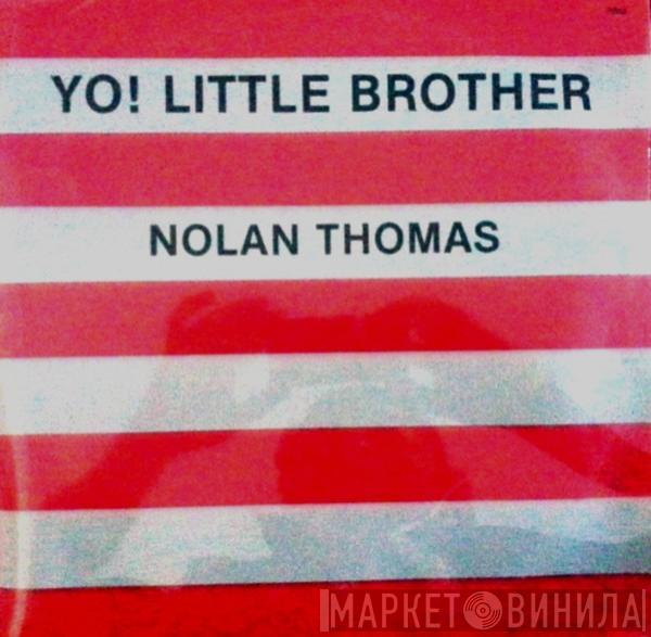  Nolan Thomas  - Yo! Little Brother