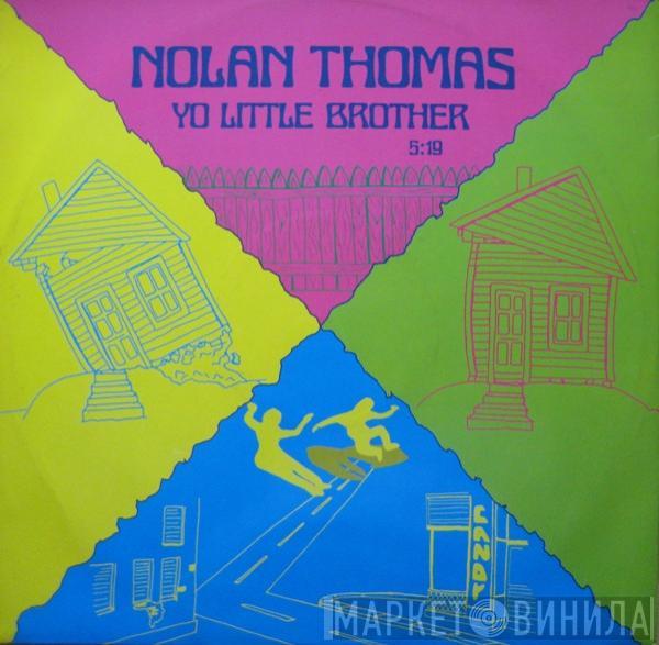  Nolan Thomas  - Yo Little Brother