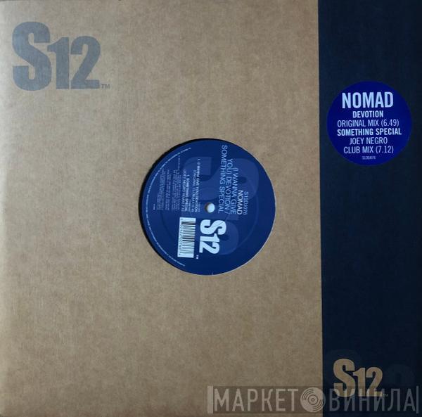 Nomad - (I Wanna Give You) Devotion / Something Special