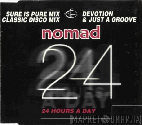  Nomad  - 24 Hours A Day