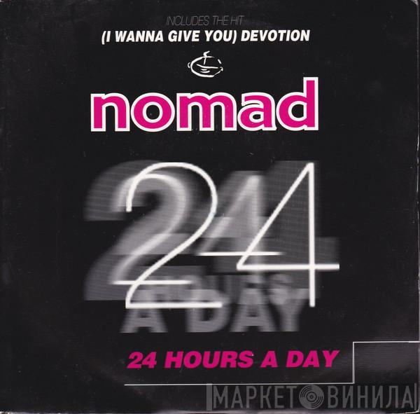  Nomad  - 24 Hours A Day