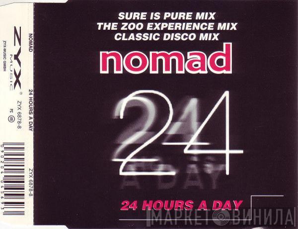  Nomad  - 24 Hours A Day