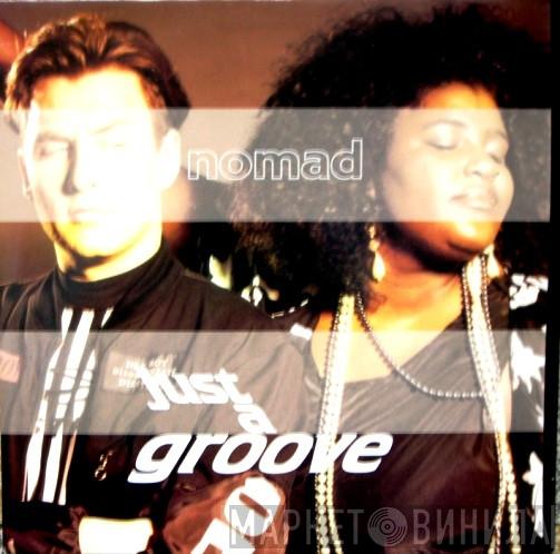  Nomad  - Just A Groove