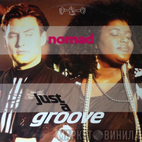  Nomad  - Just A Groove