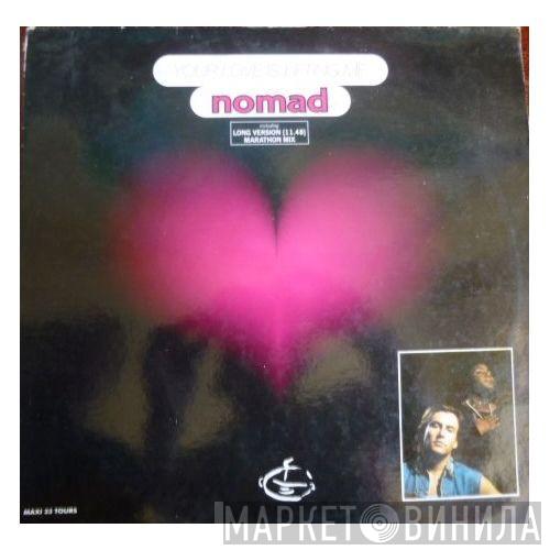  Nomad  - Your Love Is Lifting Me