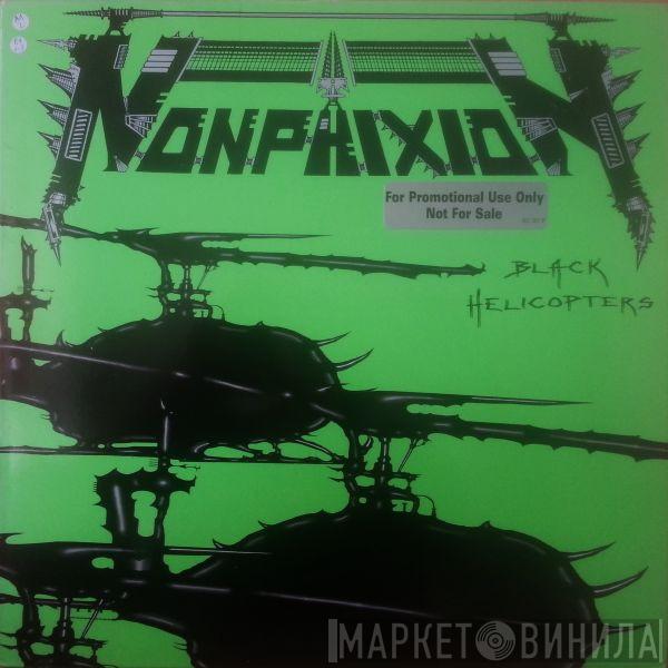 Non Phixion - Black Helicopters