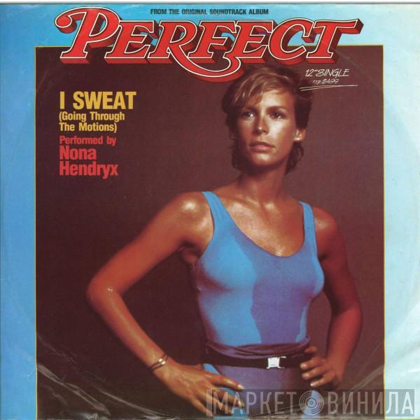  Nona Hendryx  - I Sweat (Going Through The Motions)