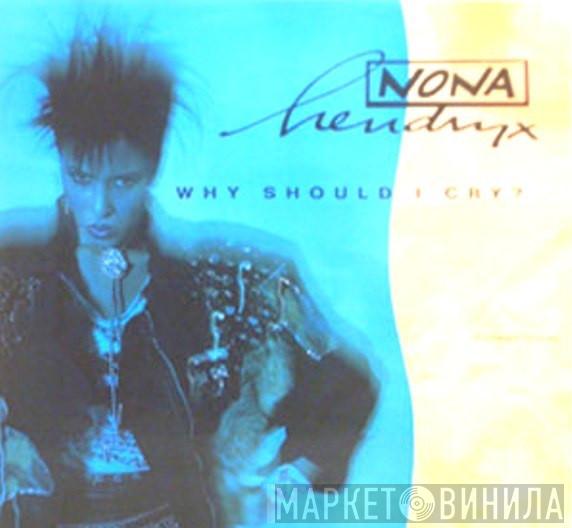  Nona Hendryx  - Why Should I Cry?
