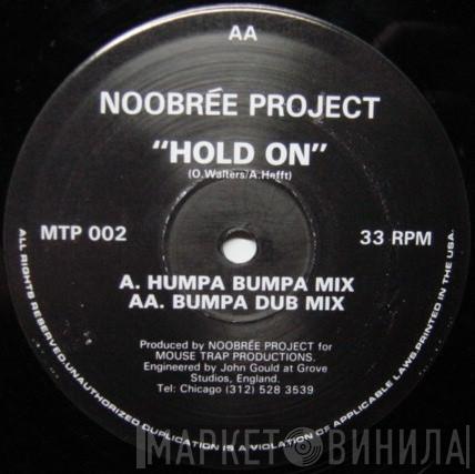 Noobree project - Hold On
