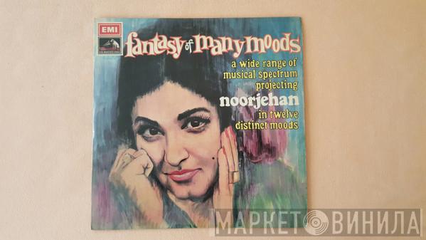 Noor Jehan - Fantasy Of Many Moods