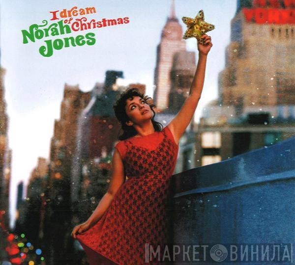  Norah Jones  - I Dream Of Christmas