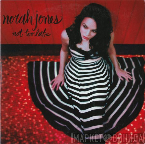 Norah Jones  - Not Too Late