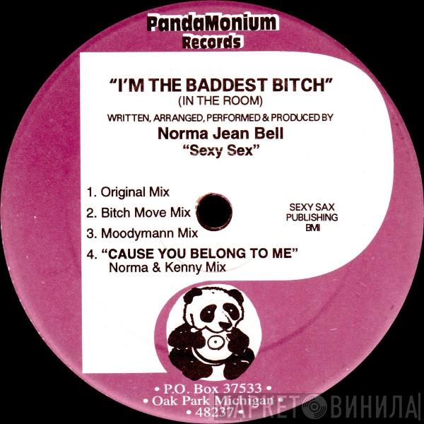 Norma Jean Bell - I'm The Baddest Bitch (In The Room)