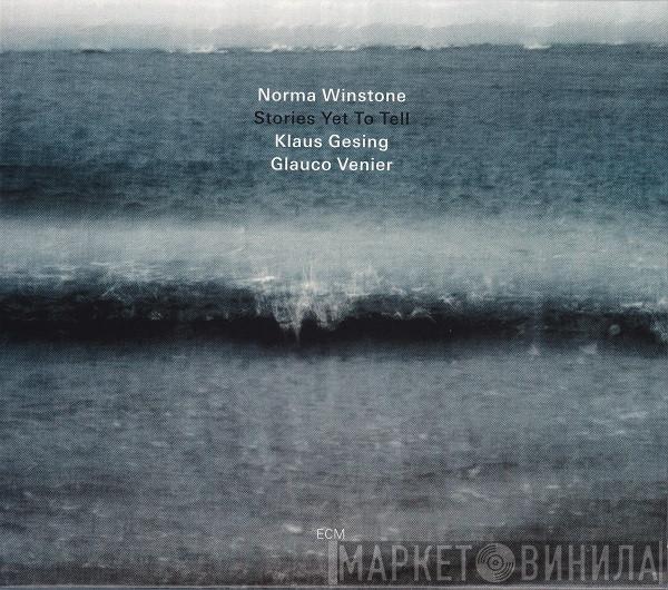 Norma Winstone, Klaus Gesing, Glauco Venier - Stories Yet To Tell