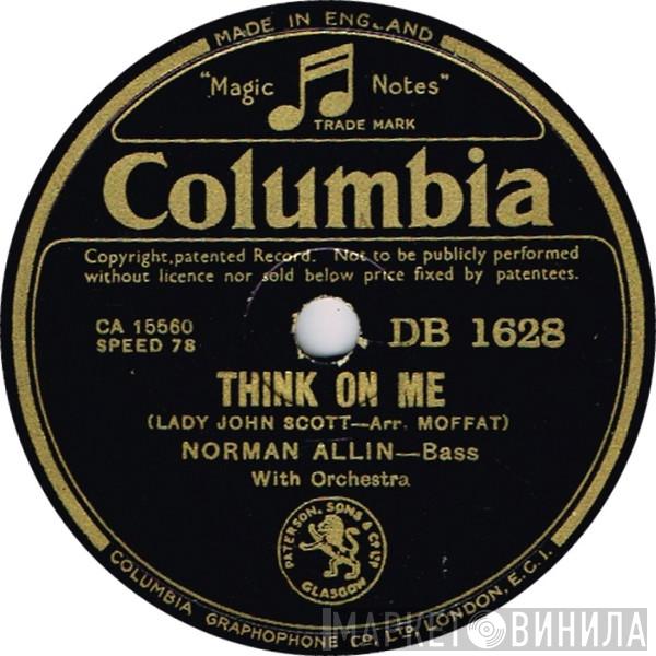 Norman Allin - Think On Me / When Song Is Sweet