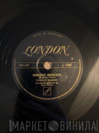 Norman Brooks - Somebody Wonderful / You Shouldn't Have Kissed Me The First Time