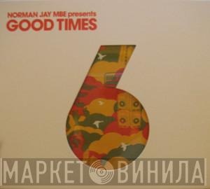 Norman Jay - Good Times 6