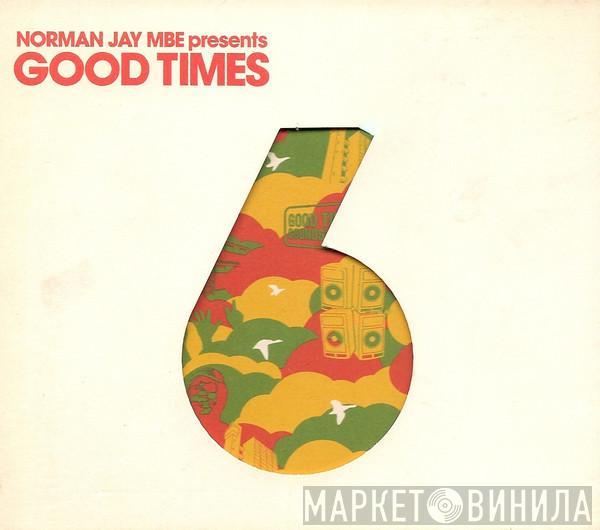  Norman Jay  - Good Times 6