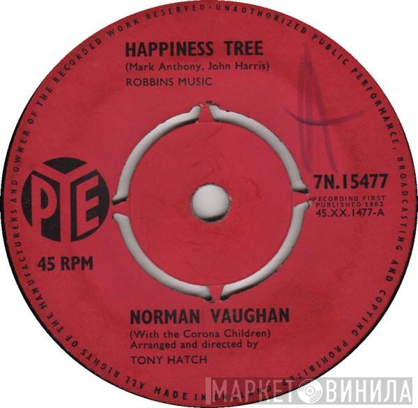 Norman Vaughan - Happiness Tree / Wrap Your Troubles In Dreams (And Dream Your Troubles Away)