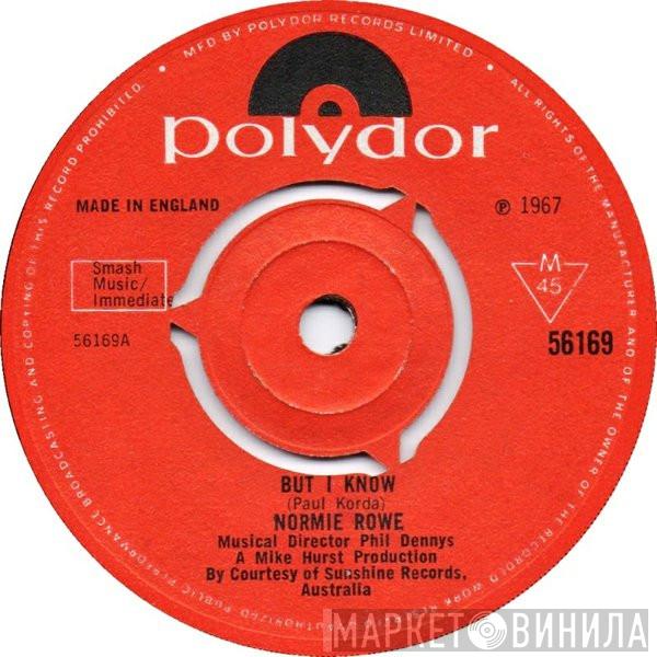  Normie Rowe  - But I Know