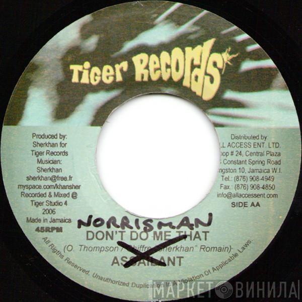 Norrisman, Assailant  - Let Love Control / Don't Do Me That