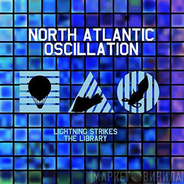 North Atlantic Oscillation - Lightning Strikes The Library