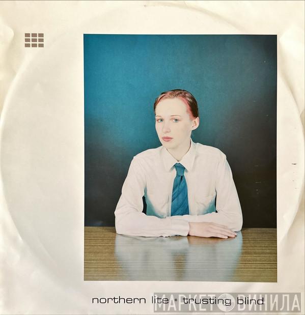 Northern Lite - Trusting Blind