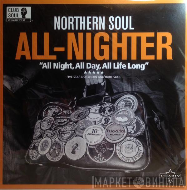  - Northern Soul All-Nighter