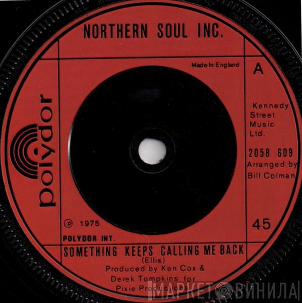 Northern Soul Inc. - Something Keeps Calling Me Back