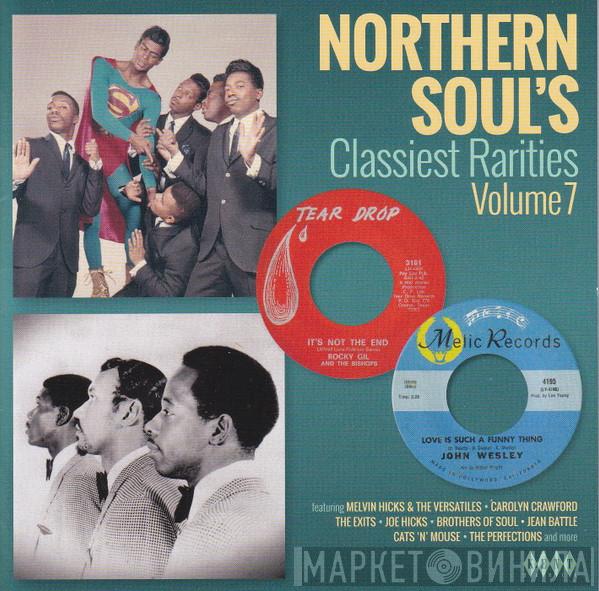  - Northern Soul's Classiest Rarities Volume 7
