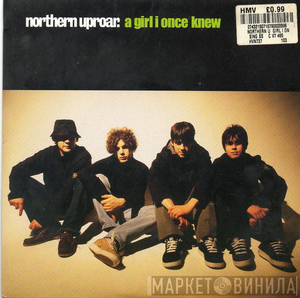 Northern Uproar - A Girl I Once Knew