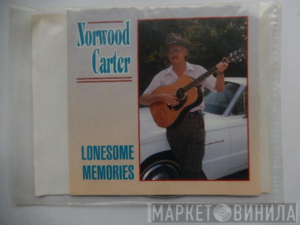 Norwood Carter - Lonesome Memories