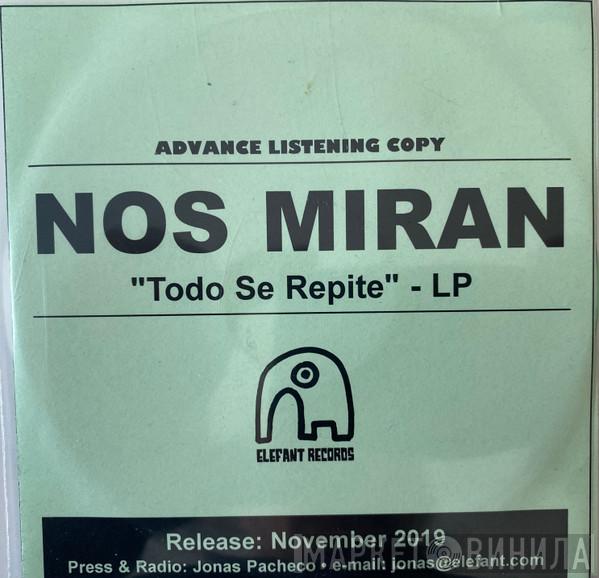  Nos Miran  - Todo Se Repite